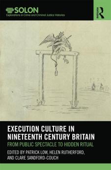 Execution Culture in Nineteenth Century Britain