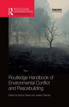 Routledge Handbook of Environmental Conflict and Peacebuilding