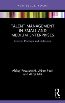 Talent Management in Small and Medium Enterprises