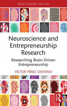 Neuroscience and Entrepreneurship Research