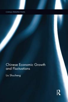 Chinese Economic Growth and Fluctuations