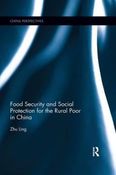 Food Security and Social Protection for the Rural Poor in China