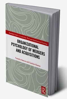 Organizational Psychology of Mergers and Acquisitions