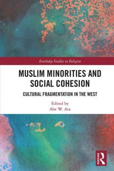 Muslim Minorities and Social Cohesion