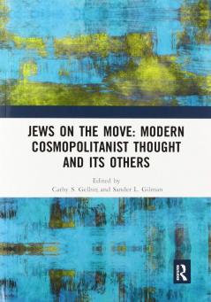 Jews on the Move: Modern Cosmopolitanist Thought and its Others