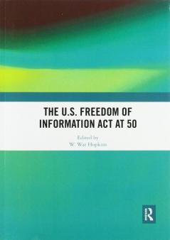 U.S. Freedom of Information Act at 50