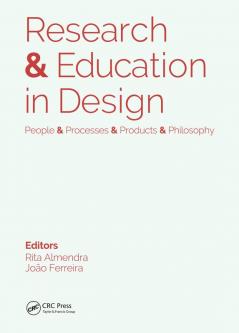 Research & Education in Design: People & Processes & Products & Philosophy