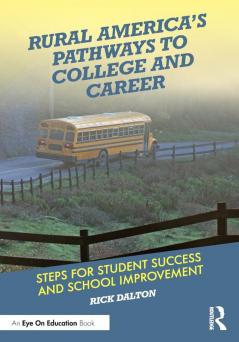 Rural America's Pathways to College and Career