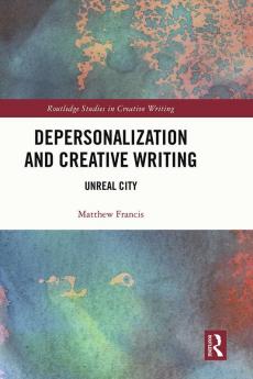Depersonalization and Creative Writing