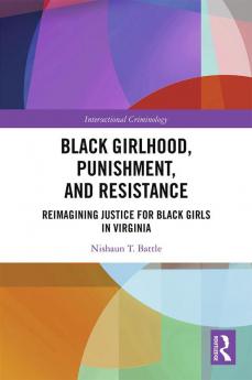 Black Girlhood Punishment and Resistance