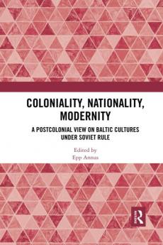 Coloniality Nationality Modernity