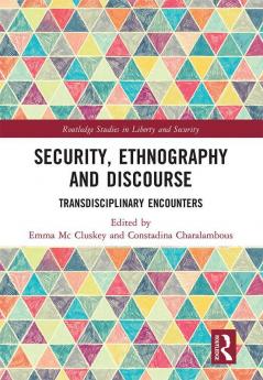 Security Ethnography and Discourse