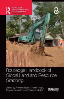 Routledge Handbook of Global Land and Resource Grabbing