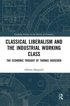 Classical Liberalism and the Industrial Working Class