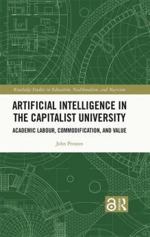 Artificial Intelligence in the Capitalist University
