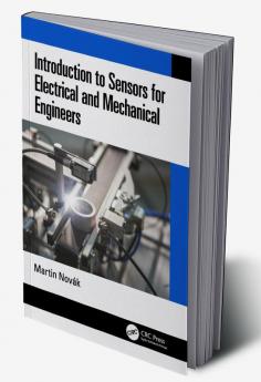 Introduction to Sensors for Electrical and Mechanical Engineers