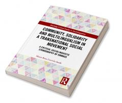 Community Solidarity and Multilingualism in a Transnational Social Movement
