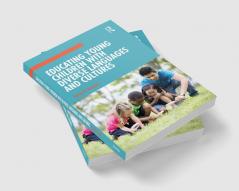Educating Young Children with Diverse Languages and Cultures