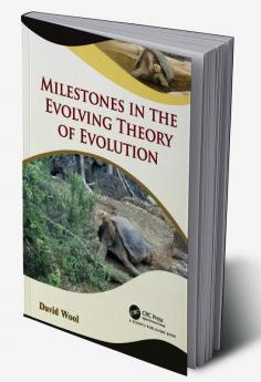 Milestones in the Evolving Theory of Evolution