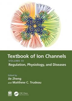 Textbook of Ion Channels Volume III