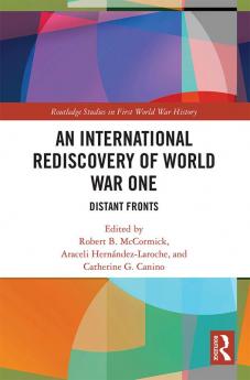 International Rediscovery of World War One