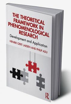 Theoretical Framework in Phenomenological Research