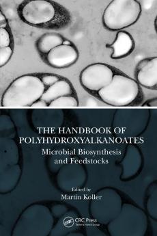 Handbook of Polyhydroxyalkanoates