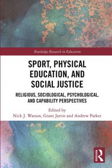 Sport Physical Education and Social Justice