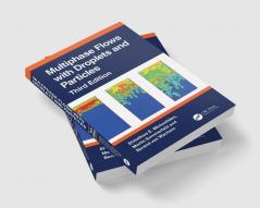 Multiphase Flows with Droplets and Particles Third Edition