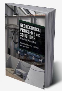 Geotechnical Problems and Solutions