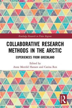 Collaborative Research Methods in the Arctic