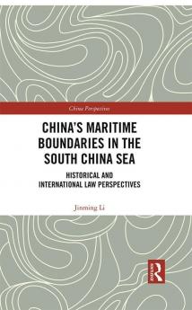 China's Maritime Boundaries in the South China Sea