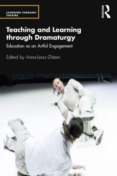 Teaching and Learning through Dramaturgy