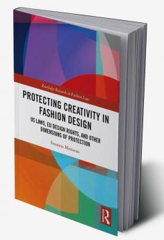 Protecting Creativity in Fashion Design