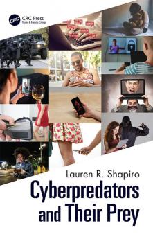 Cyberpredators and Their Prey