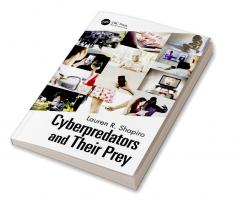 Cyberpredators and Their Prey