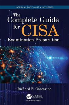 Complete Guide for CISA Examination Preparation