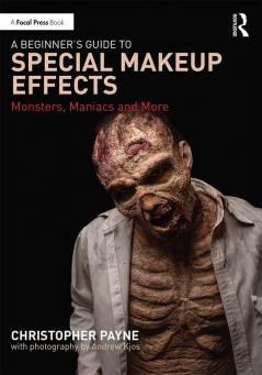 Beginner's Guide to Special Makeup Effects