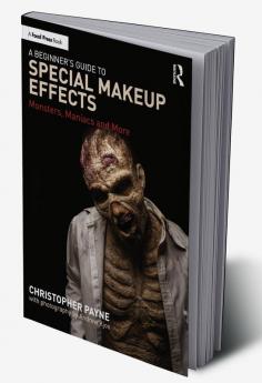 Beginner's Guide to Special Makeup Effects