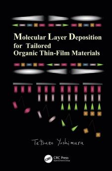 Molecular Layer Deposition for Tailored Organic Thin-Film Materials