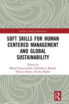 Soft Skills for Human Centered Management and Global Sustainability