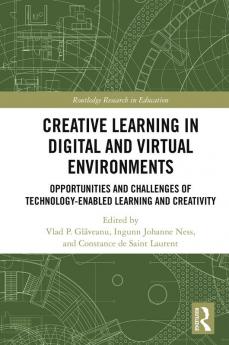 Creative Learning in Digital and Virtual Environments