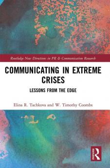 Communicating in Extreme Crises