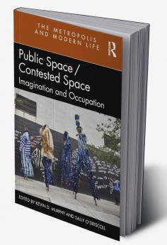 Public Space/Contested Space