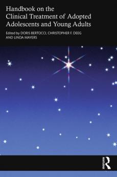 Handbook on the Clinical Treatment of Adopted Adolescents and Young Adults