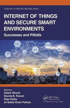 Internet of Things and Secure Smart Environments