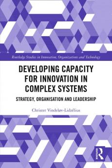 Developing Capacity for Innovation in Complex Systems