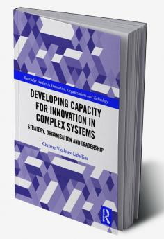 Developing Capacity for Innovation in Complex Systems