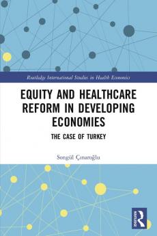 Equity and Healthcare Reform in Developing Economies