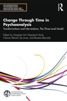 Change Through Time in Psychoanalysis